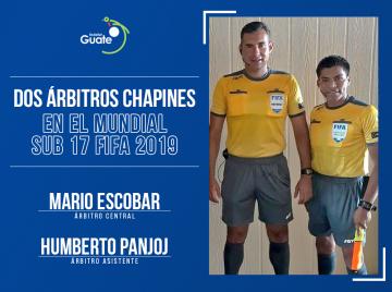 DOS ÁRBITROS CHAPINES EN EL MUNDIAL SUB 17 FIFA 2019