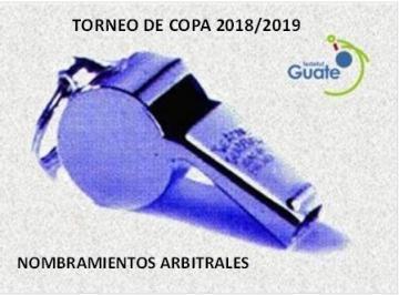 TORNEO DE COPA / NOMBRAMIENTOS ARBITRALES FASE DIESCISEISAVOS DE FINAL / JUEGOS DE IDA