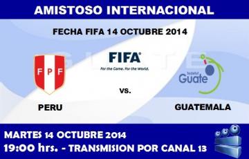 PERU  vs.  GUATEMALA  -  TRANSMISION POR CANAL 13