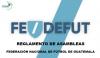 REGLAMENTO DE ASAMBLEAS - FEDERACION NACIONAL DE FUTBOL DE GUATEMALA