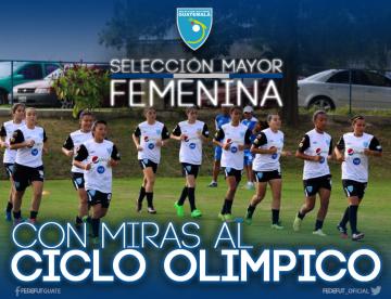 SELECCIÓN MAYOR FEMENINA INICIA ENTRENAMIENTOS CON MIRAS AL PRIMER EVENTO DEL CICLO OLIMPICO