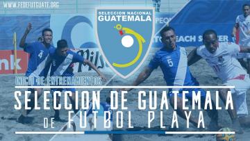 PRE SELECCIÓN DE FUTBOL PLAYA DE GUATEMALA INICIA FASE DE ENTRENAMIENTOS