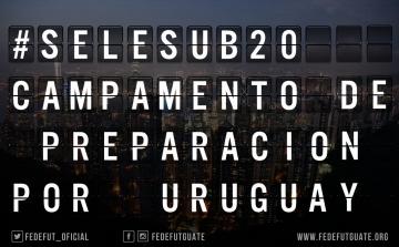 SELECCIÓN SUB 20 DE GUATEMALA TENDRA CAMPAMENTO DE PREPARACION EN URUGUAY