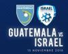 CONVOCATORIA SELECCION NACIONAL DE GUATEMALA / FECHA FIFA / ISRAEL vs. GUATEMALA