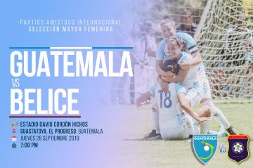 SELECCIÓN FEMENINA DE GUATEMALA JUGARÁ ANTE BELICE EL 26 DE SEPTIEMBRE EN EL ESTADIO DAVID CORDON HICHOS, GUASTATOYA